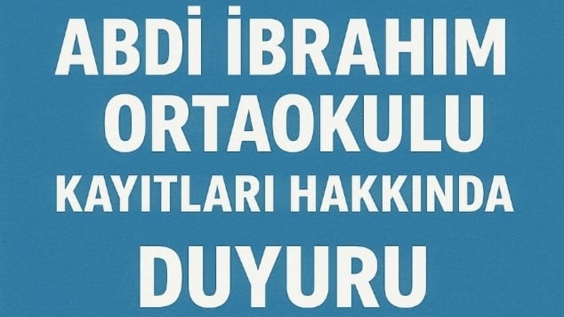2025-2026 Eğitim Öğretim Yılı Öğrenci Okul Kayıtları Hakkında Duyuru